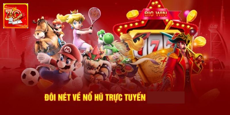 Nổ Hũ Trực Tuyến Zowin - Tựa Game Làm Giàu Nhanh Hấp Dẫn Nổ hũ trực tuyến là gì?