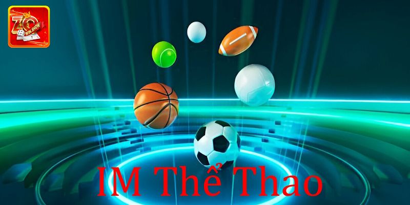 IM Thể Thao - Trải Nghiệm Cá Cược Đỉnh Cao Tại Zowin IM Thể Thao - Trải Nghiệm Cá Cược Đỉnh Cao Tại Zowin